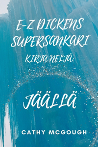 E-Z Dickens Supersankari Kirja Neljä