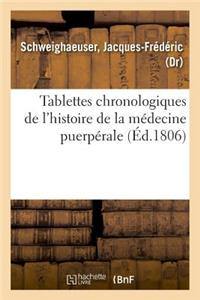 Tablettes Chronologiques de l'Histoire de la Médecine Puerpérale