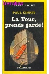 La Tour Prends Gar Kin