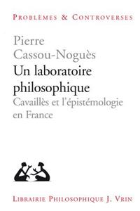 Un Laboratoire Philosophique