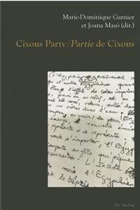 Cixous Party/«Partie» de Cixous