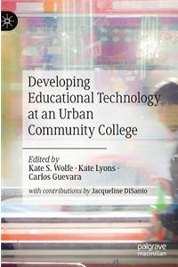Developing Educational Technology at an Urban Community College