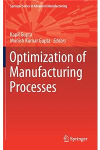 Optimization of Manufacturing Processes