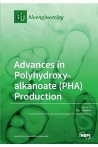 Advances in Polyhydroxyalkanoate (PHA) Production