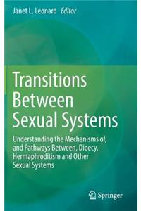Transitions Between Sexual Systems