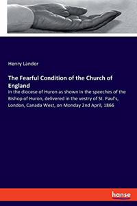 Fearful Condition of the Church of England