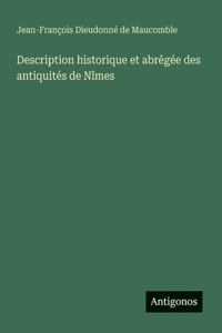 Description historique et abrêgée des antiquités de Nîmes