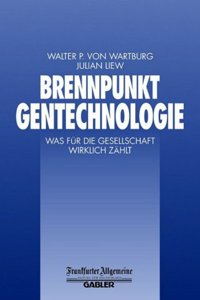 Brennpunkt Gentechnologie