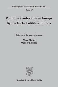 Politique Symbolique En Europe / Symbolische Politik in Europa