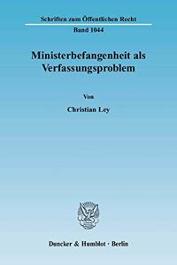 Ministerbefangenheit ALS Verfassungsproblem