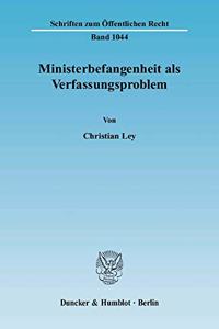 Ministerbefangenheit ALS Verfassungsproblem