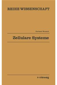 Zellulare Systeme