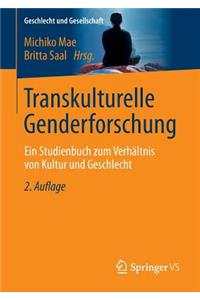 Transkulturelle Genderforschung: Ein Studienbuch Zum Verhältnis Von Kultur Und Geschlecht