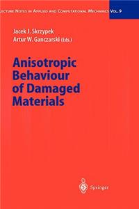 Anisotropic Behaviour of Damaged Materials