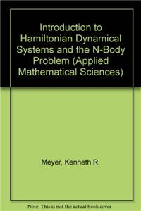 Introduction to Hamiltonian Dynamical Systems and the N-Body Problem (Applied Mathematical Sciences)