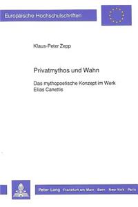 Privatmythos Und Wahn