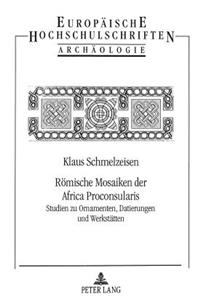 Roemische Mosaiken Der Africa Proconsularis