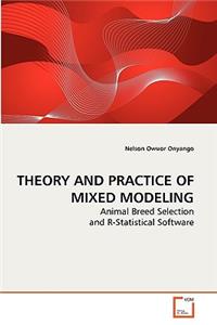 Theory and Practice of Mixed Modeling