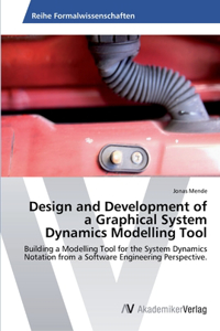 Design and Development of a Graphical System Dynamics Modelling Tool