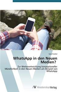 WhatsApp in den Neuen Medien?