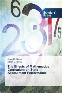 Effects of Mathematics Curriculum on State Assessment Performance