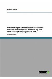 Versicherungsmathematische Gewinne und Verluste im Rahmen der Bilanzierung von Pensionsverpflichtungen nach IFRS