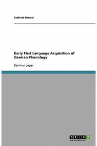 Early First Language Acquisition of German Phonology