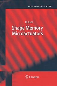 Shape Memory Microactuators