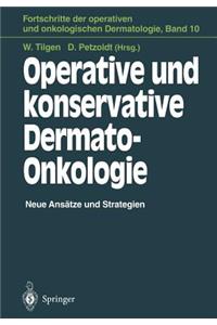 Operative Und Konservative Dermato-Onkologie