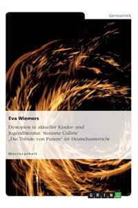 Dystopien in aktueller Kinder- und Jugendliteratur. Suzanne Collins' 