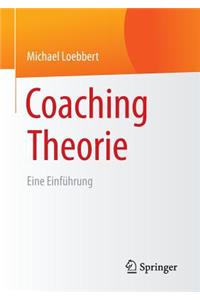 Coaching Theorie: Eine Einfuhrung