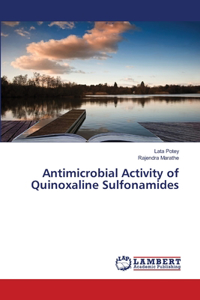 Antimicrobial Activity of Quinoxaline Sulfonamides