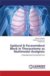 Epidural & Paravertebral Block in Thoracotomy as Multimodal Analgesia