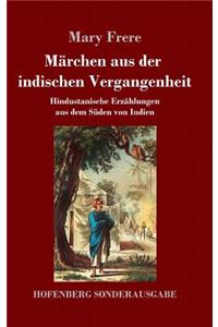 Märchen aus der indischen Vergangenheit