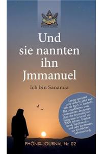 Und sie nannten ihn Jmmanuel