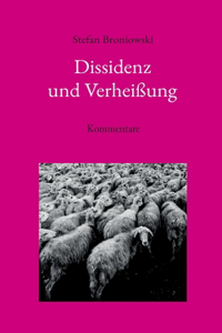 Dissidenz und Verheißung