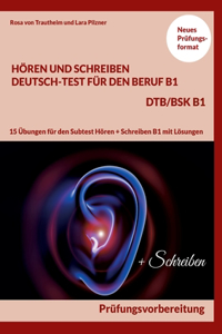 HOREN UND SCHREIBEN DEUTSCH-TEST FUR DEN BERUF B1 - DTB B1/BSK