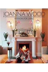 Joanna Wood: Interiors for Living