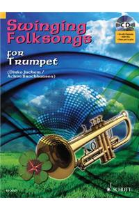 Swinging Folksongs for Trumpet [With CD (Audio)]