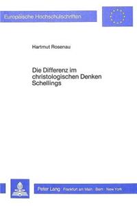 Die Differenz Im Christologischen Denken Schellings