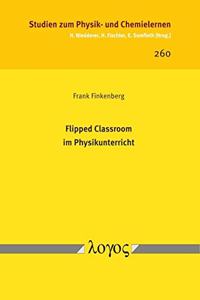 Flipped Classroom Im Physikunterricht