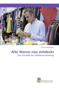 Alte Waren neu entdeckt