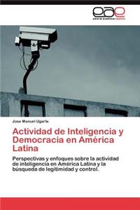 Actividad de Inteligencia y Democracia en América Latina
