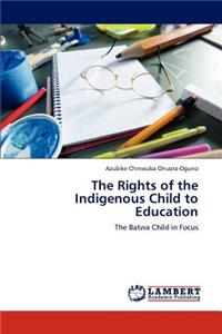 Rights of the Indigenous Child to Education