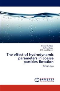 Effect of Hydrodynamic Parameters in Coarse Particles Flotation