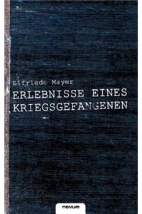 Erlebnisse eines Kriegsgefangenen