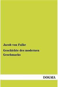 Geschichte des modernen Geschmacks