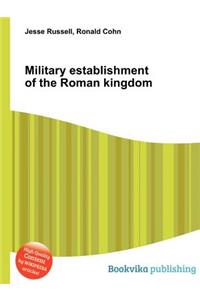 Military Establishment of the Roman Kingdom