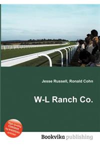 W-L Ranch Co.