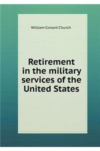 Retirement in the Military Services of the United States